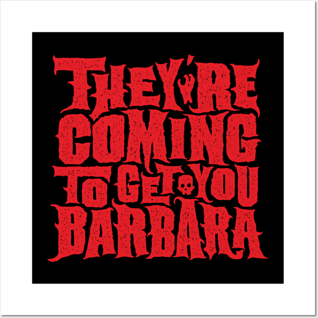 They're Coming To Get You Barbara Wall Art by Pufahl